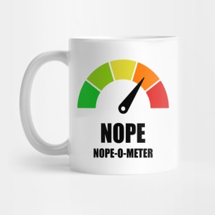 Meter Series - NOPE-O-METER 1- Gauge Level 4 - NOPE - 4A Mug